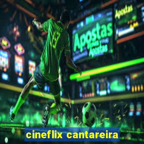 cineflix cantareira